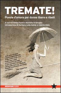 Tremate! Poesie d'amore per donne libere e ribelli - copertina