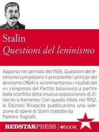 Questioni del leninismo - Iosif V. Stalin - ebook