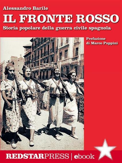 Il fronte rosso. Storia popolare della guerra civile spagnola - Alessandro Barile - ebook