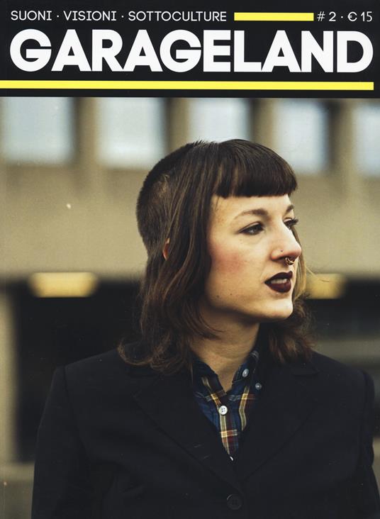 Garageland. Suoni, visioni, sottoculture. Vol. 2 - copertina