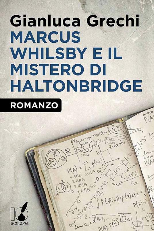 Marcus Whilsby e il mistero di Haltonbridge - Gianluca Grechi - ebook
