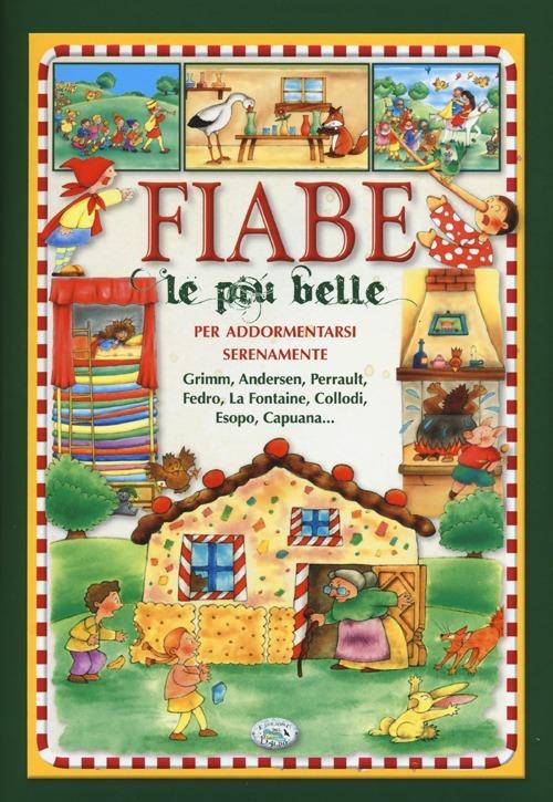 Fiabe le più belle per addormentarsi serenamente. Ediz. illustrata - Libro  - Edizioni del Baldo - Grandi libri junior