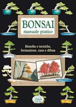 Bonsai. Manuale pratico