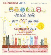 Parole belle per 366 giorni. Calendario 2016 - copertina