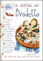 La disfida del brodetto. Alla ricerca del cuore caldo