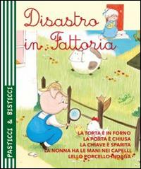 Disastro in fattoria - Serena Riffaldi - copertina