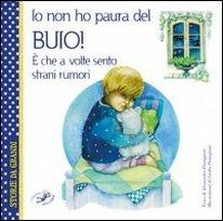 Io non ho paura del buio! È che a volte sento strani rumori - copertina