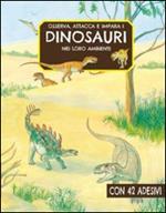 Osserva, attacca e impara i dinosauri nei loro ambienti