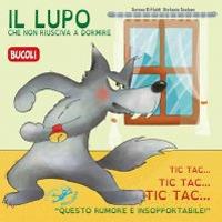 Il lupo che non riusciva a dormire. Ediz. illustrata - Serena Riffaldi - copertina