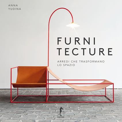 Furnitecture. Arredi che trasformano lo spazio - Anna Yudina - copertina