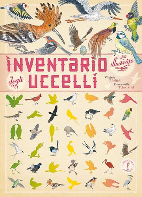 Inventario illustrato degli uccelli - Emmanuelle Tchoukriel - Virginie  Aladjidi - - Libro - L'Ippocampo Ragazzi - | IBS