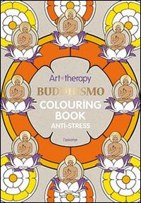 Art therapy. Buddhismo. Colouring book anti-stress - copertina