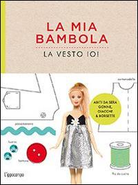 La mia bambola, la vesto io! - Louise Scott-Smith - 3