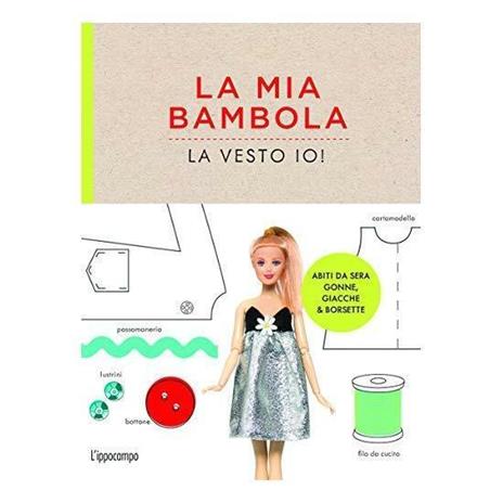 La mia bambola, la vesto io! - Louise Scott-Smith - copertina