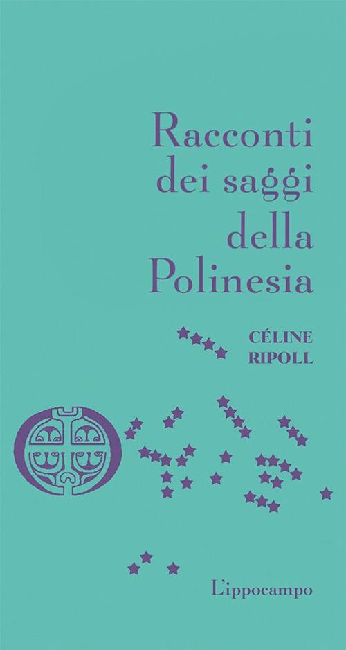 Racconti dei saggi della Polinesia - Céline Ripoll - copertina