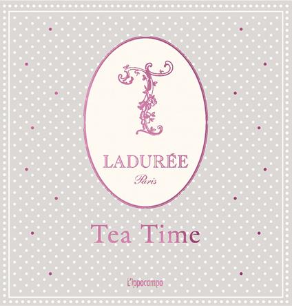 Ladurée. Tea time - copertina