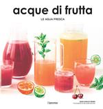 Acque di frutta. Le agua fresca