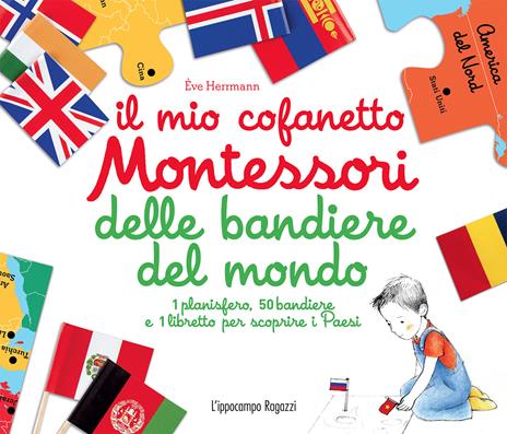 mio cofanetto Montessori delle bandiere del mondo. Con gadget