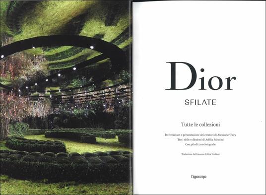 Dior. Sfilate. Tutte le collezioni da Christian Dior a Maria Grazia Chiuri - Alexander Fury - 2