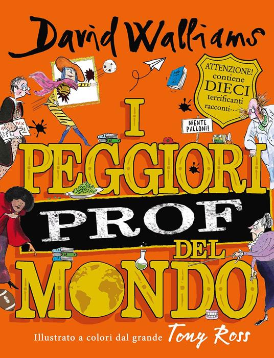 I peggiori prof del mondo - David Walliams - copertina