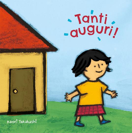 Tanti auguri! Ediz. a colori - Kaori Takahashi - copertina