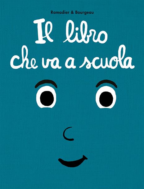 Il libro che va a scuola - Cédric Ramadier,Vincent Bourgeau - copertina