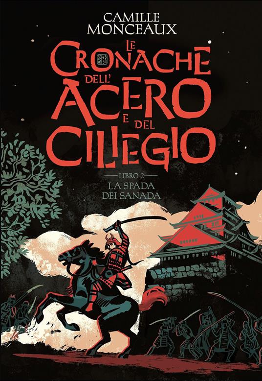 La spada dei Sanada. Le cronache dell'acero e del ciliegio. Vol. 2 - Camille Monceaux - copertina