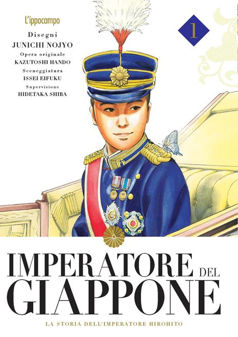 Imperatore del Giappone. La storia dell'imperatore Hirohito. Vol. 1 - Junichi Nojo,Kazutochi Hando,Issei Eifuku - copertina