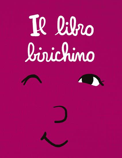 Il libro birichino. Ediz. a colori - Cédric Ramadier,Vincent Bourgeau - copertina