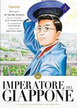 Imperatore del Giappone. La storia dell'Imperatore Hirohito. Vol. 4