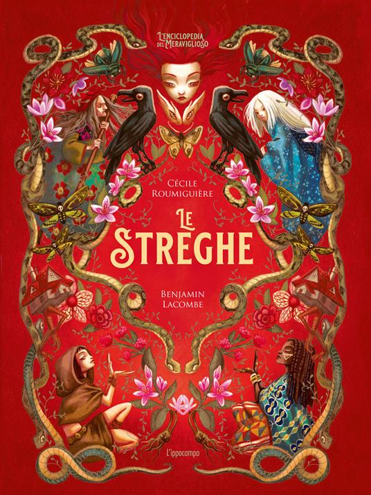 Le streghe. Ediz. a colori - Cécile Roumiguière,Benjamin Lacombe - copertina