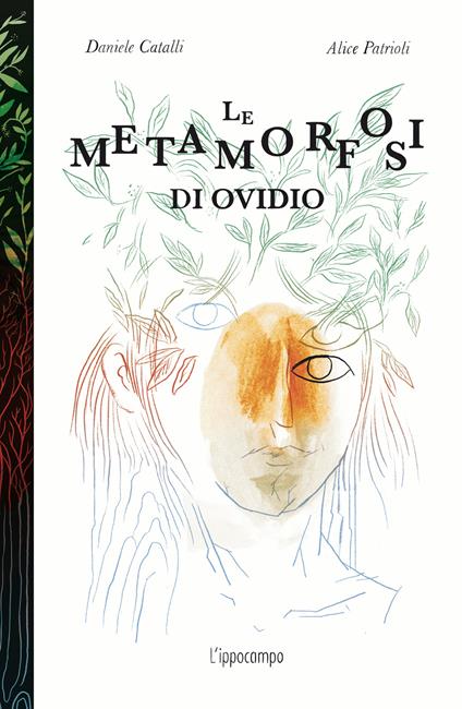 Le metamorfosi di Ovidio. Ediz. illustrata - Alice Patrioli - Libro -  L'Ippocampo - | IBS