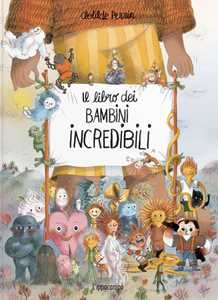 Libro Il libro dei bambini incredibili. Ediz. a colori Clotilde Perrin