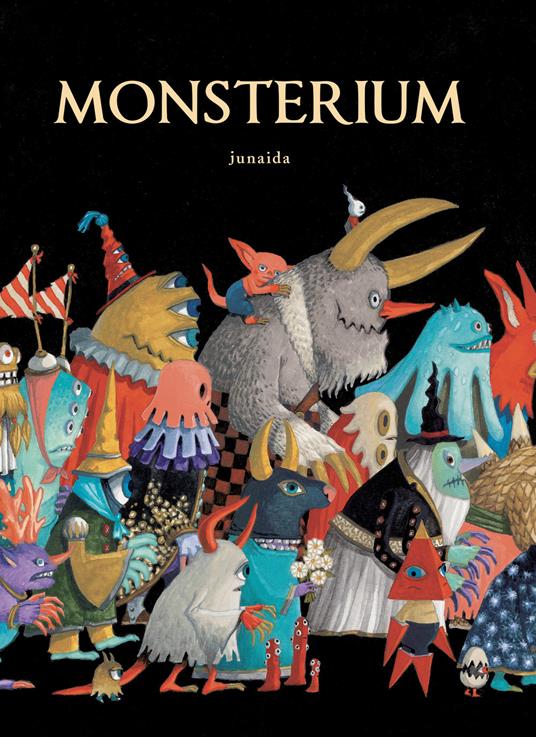 Monsterium. Ediz. illustrata - Junaida - copertina