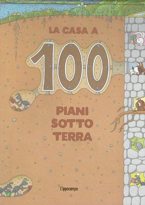 La casa a 100 piani sottoterra. Ediz. a colori - Toshio Iwai - copertina