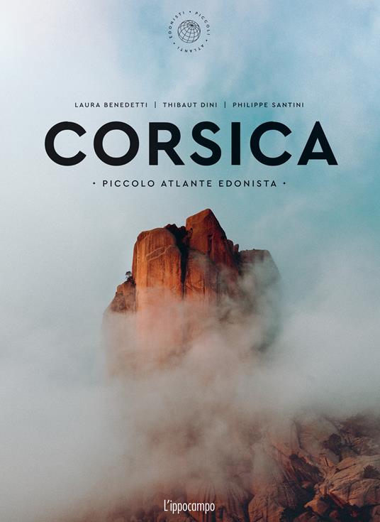 Corsica. Piccolo atlante edonista - Laura Benedetti - copertina