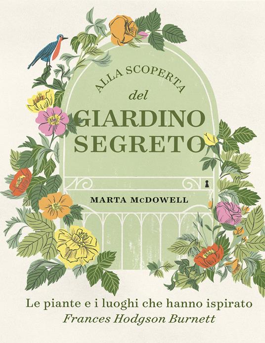 Alla scoperta del giardino segreto - Marta McDowell - copertina