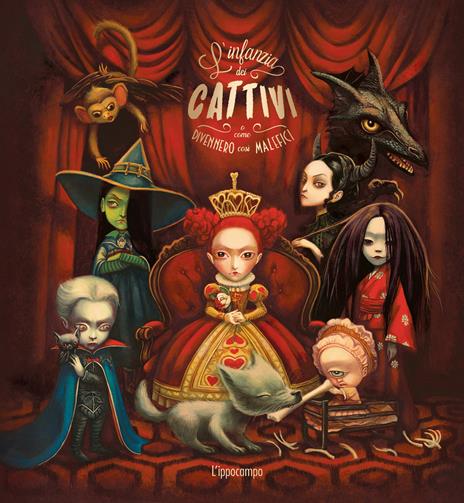 L'infanzia dei cattivi. O come divennero così malefici. Ediz. illustrata - Benjamin Lacombe,Sébastien Perez - copertina