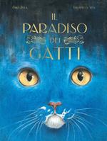 Il paradiso dei gatti. Libri per piccoli. Ediz. illustrata