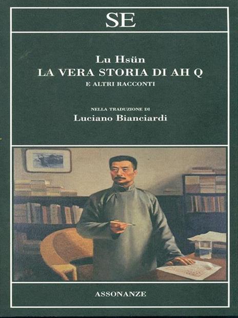 La vera storia di Ah Q e altri racconti - Hsün Lu - 3