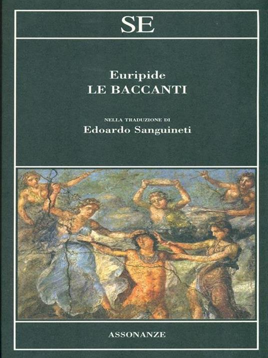 Le baccanti - Euripide - 2