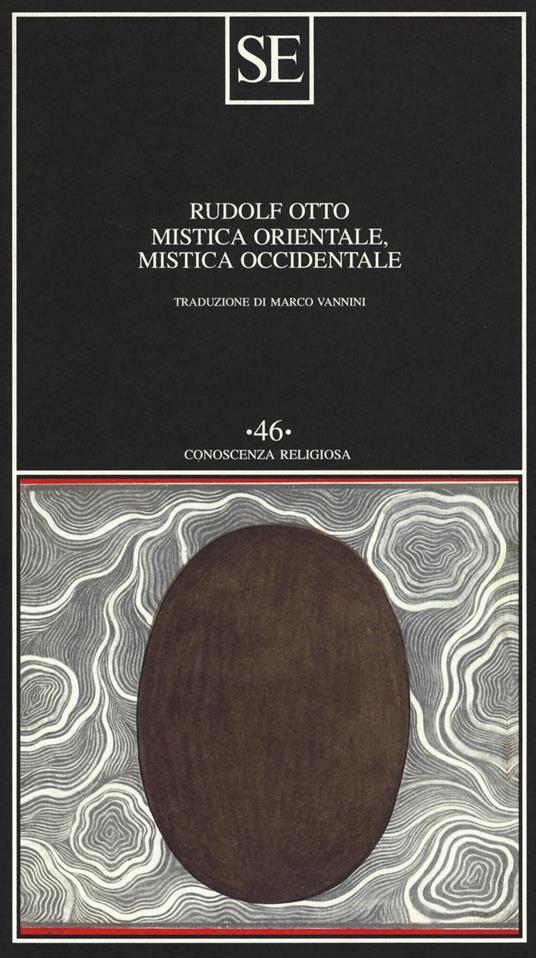 Mistica orientale, mistica occidentale. Interpretazione e confronto - Rudolf Otto - copertina