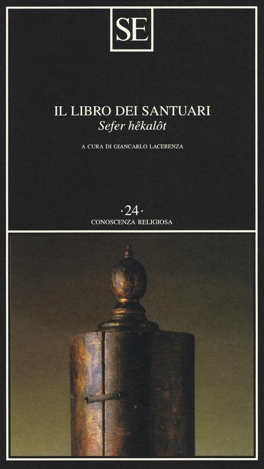 Il libro dei santuari. Sefer hêkalôt - 6