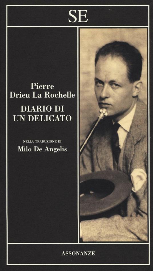 Diario di un delicato - Pierre Drieu La Rochelle - 4