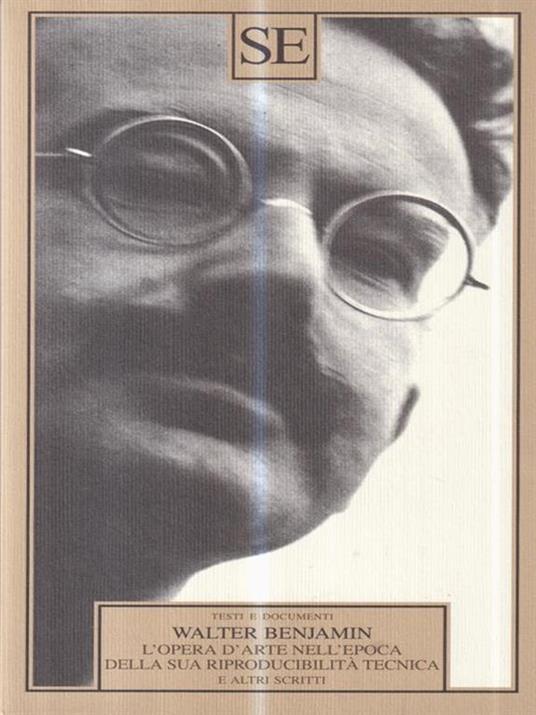 L'opera d'arte nell'epoca della sua riproducibilità tecnica e altri scritti - Walter Benjamin - copertina