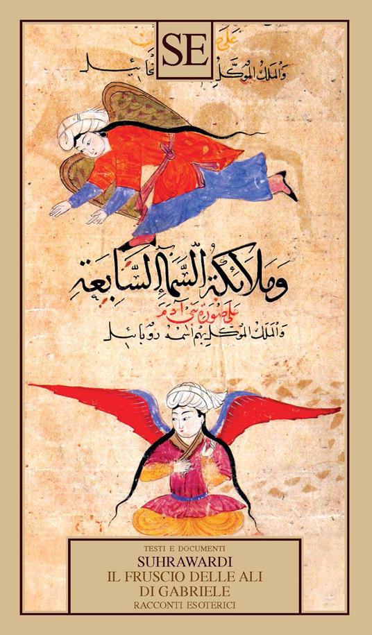 Il fruscio delle ali di Gabriele. Racconti esoterici - Shihab al-din Yahya Suhrawardi - copertina