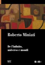 De l'infinito, universo e mondi. Ediz. illustrata