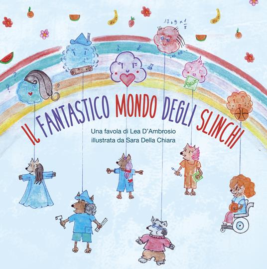 Il fantastico mondo degli Slinchi - Lea D'Ambrosio - copertina