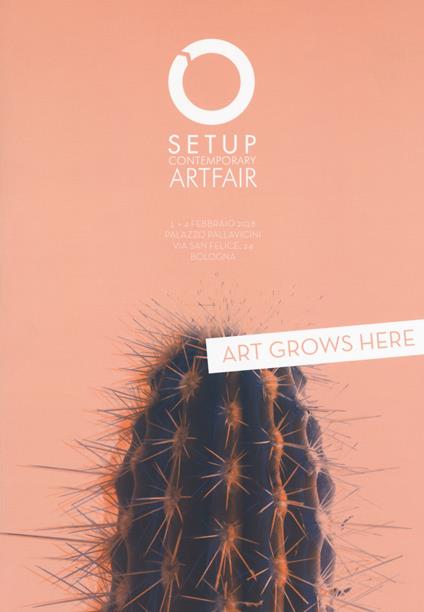 SetUp 2018. Contemporary art fair. Catalogo della mostra (Bologna, 1-4 febbraio 2018). Ediz. illustrata - copertina