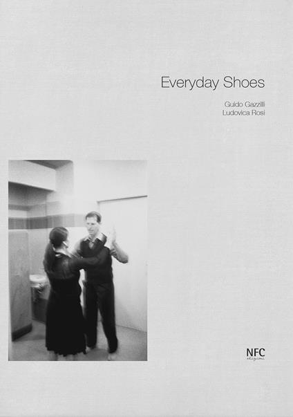 Everyday Shoes. Guido Gazzilli, Ludovica Rosi. Ediz. italiana e inglese - copertina